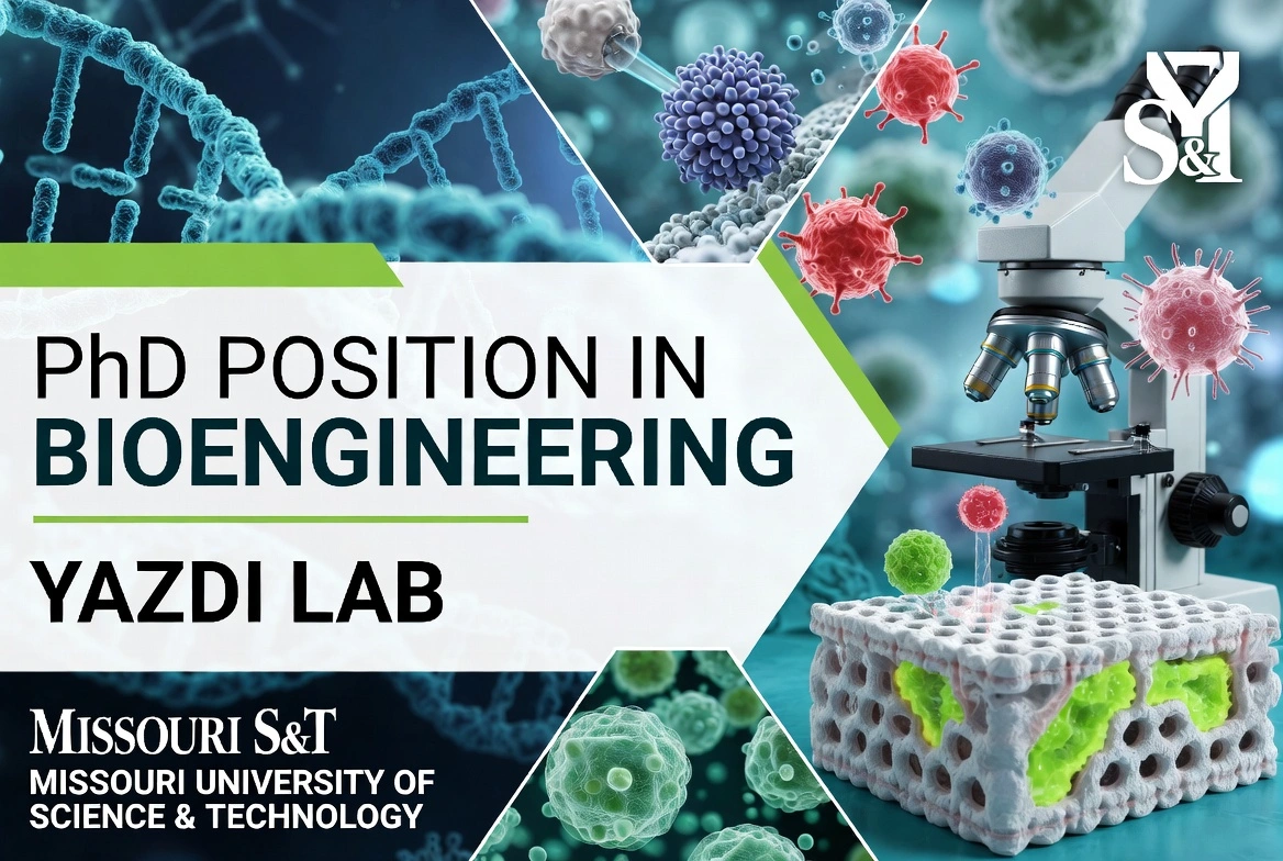 PhD Position in Bioengineering at Missouri S&T - Yazdi Lab