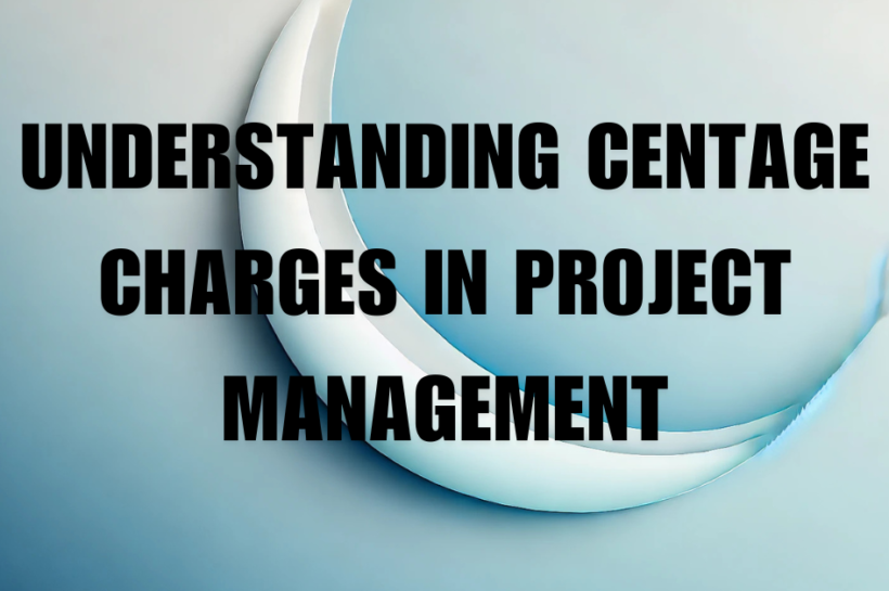 Understanding Centage Charges in Project Management