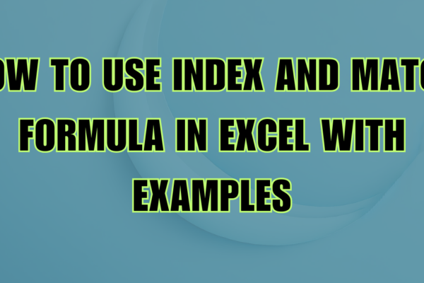 How to Use INDEX and MATCH Formula in Excel with Examples